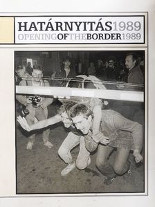 Határnyitás 1989 [antikvár]