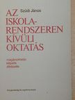 Szüdi János - Az iskolarendszeren kívüli oktatás [antikvár]