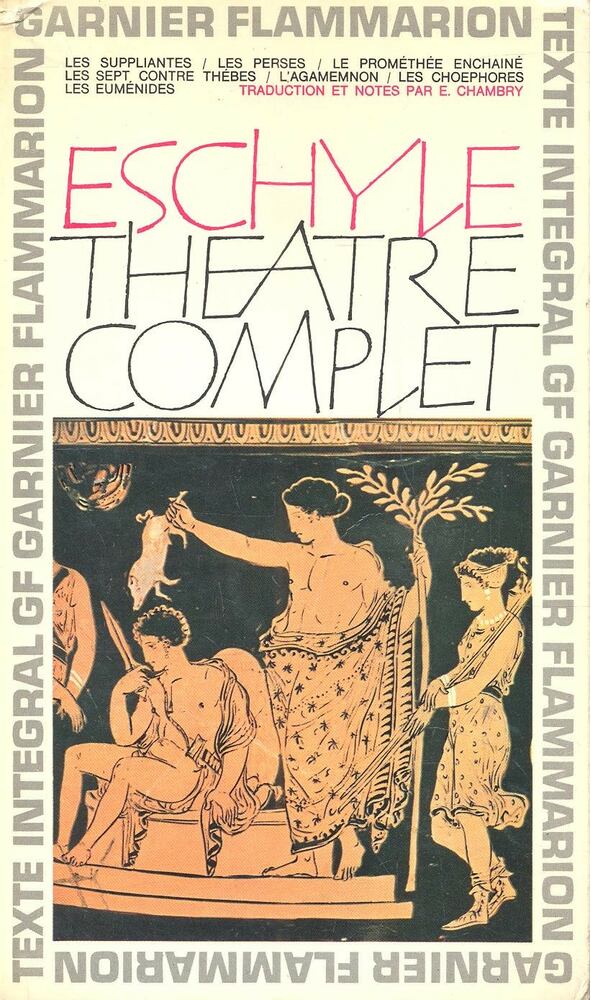 ESCHYLE - Théâtre complet d'Eschyle [antikvár]