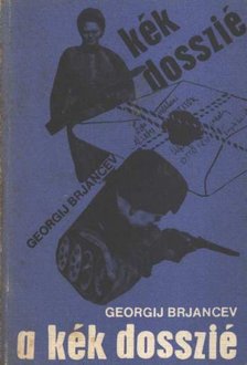 Brjancev, Georgij - A kék dosszié [antikvár]