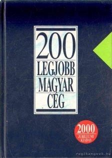 Fáy László - 200 legjobb magyar cég [antikvár]