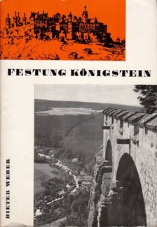 Dieter Weber - Festung Königstein [antikvár]