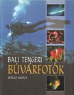 Bobály Mihály - Bali tengeri búvárfotók [antikvár]