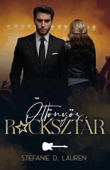 Stefanie D. Lauren - Öltönyös rocksztár