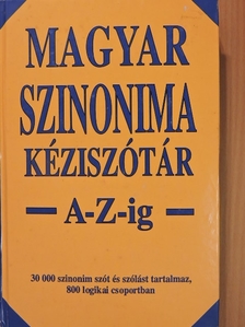 Magyar szinonima kéziszótár A-Z-ig [antikvár]