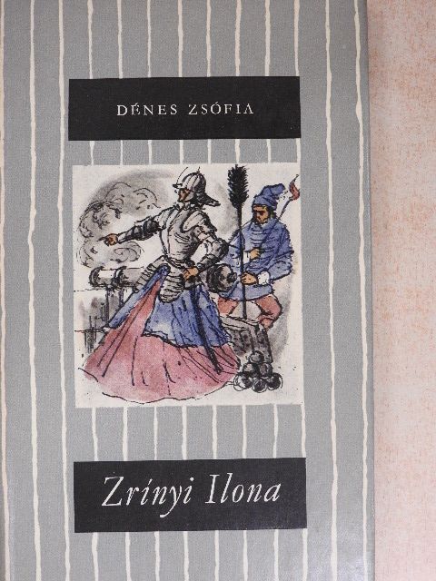 Dénes Zsófia - Zrínyi Ilona [antikvár]