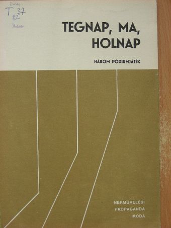 Dániel Ferenc - Tegnap, ma, holnap [antikvár]