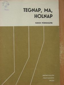 Dániel Ferenc - Tegnap, ma, holnap [antikvár]