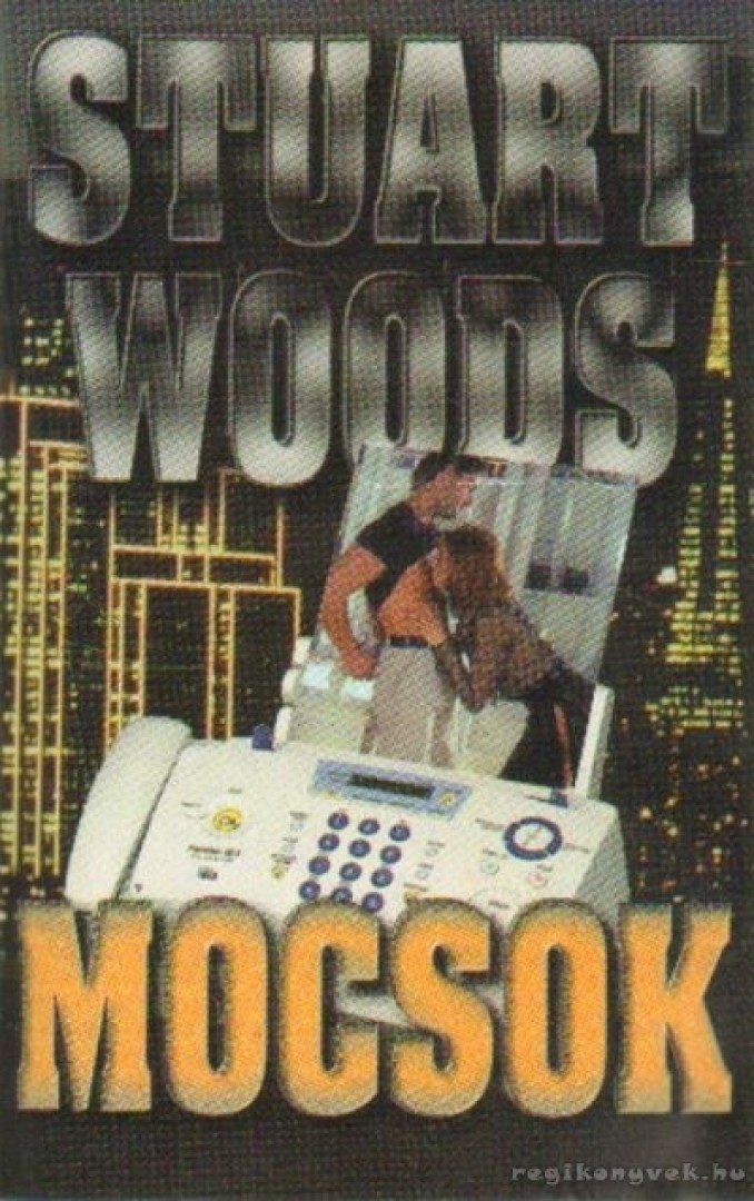 Woods, Stuart - Mocsok [antikvár]