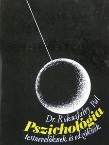 Dr. Rókusfalvy Pál - Pszichológia testnevelőknek és edzőknek [antikvár]