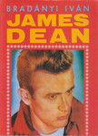 BRADÁNYI IVÁN - James Dean (dedikált) [antikvár]