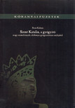 Búzás Kálmán - Szent Katalin, a gyógyító avagy szemelvények a kőbányai gyógyszerészet múltjából [antikvár]