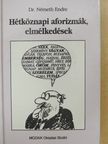 Dr. Németh Endre - Hétköznapi aforizmák, elmélkedések [antikvár]
