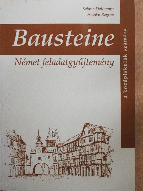 Hessky Regina - Bausteine [antikvár]