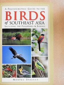 Morten Strange - A Photographic Guide to the Birds of Southeast Asia [antikvár]