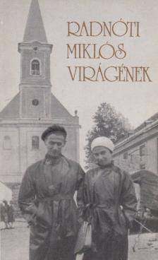 Radnóti Miklós - Virágének [antikvár]