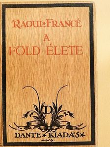 Raoul Francé - A Föld élete [antikvár]
