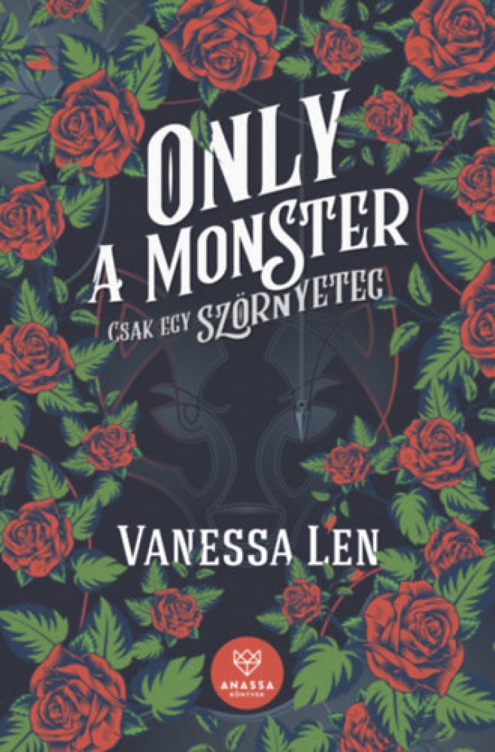 Vanessa Len - Only a Monster - Csak egy szörnyeteg [antikvár]