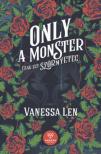 Vanessa Len - Only a Monster - Csak egy szörnyeteg [antikvár]