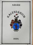 Dankó Imre - Nánási kalendárium és helytörténeti olvasókönyv 2004 [antikvár]
