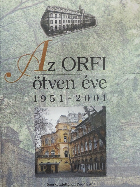 Cserba Aurél - Az ORFI ötven éve [antikvár]