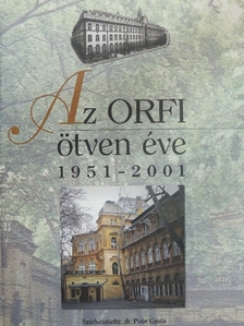 Cserba Aurél - Az ORFI ötven éve [antikvár]