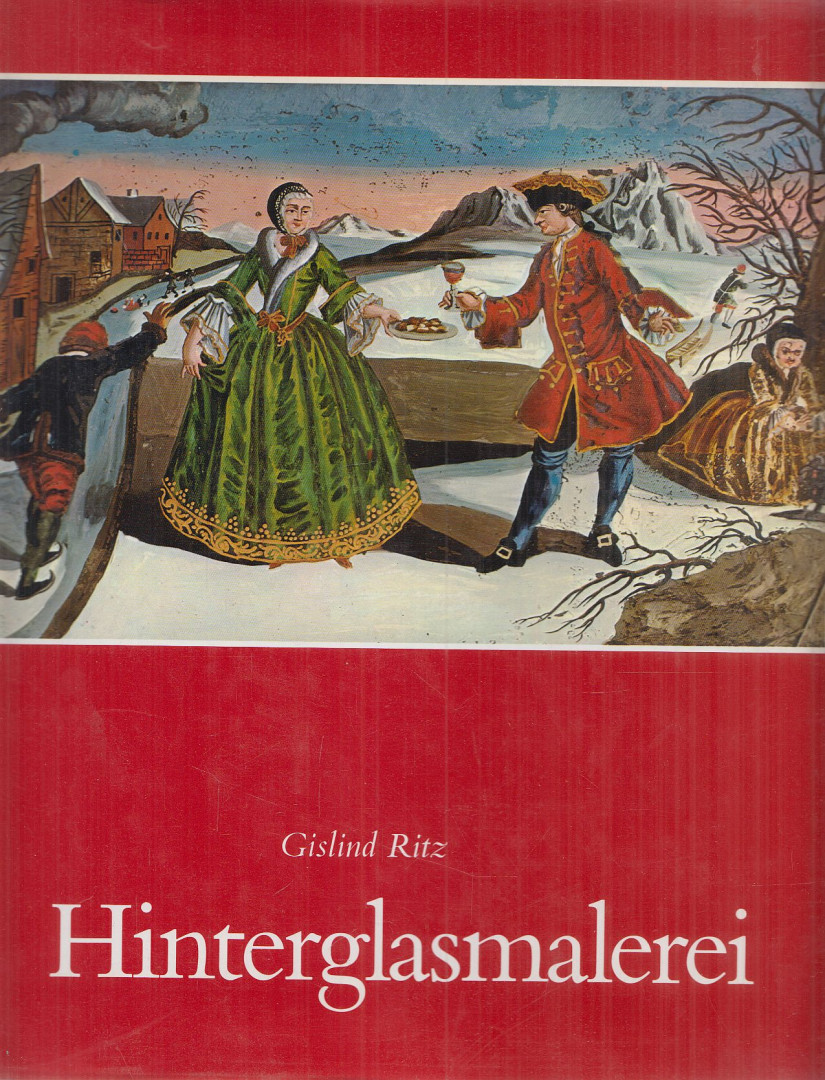 Gislind M. Ritz - Hinterglasmalerei [antikvár]
