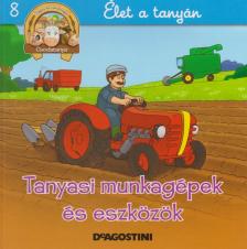 Gilles Laurendon - Tanyasi munkagépek és eszközök [antikvár]