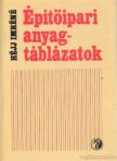 Héjj Imréné - Építőipari anyagtáblázatok [antikvár]
