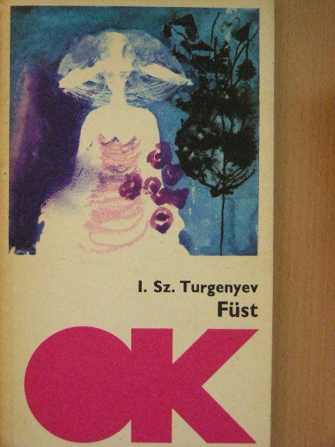 Ivan Szergejevics Turgenyev - Füst [antikvár]