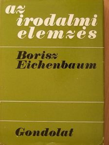 Borisz Eichenbaum - Az irodalmi elemzés [antikvár]