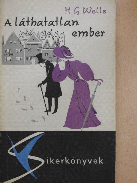 H. G. Wells - A láthatatlan ember [antikvár]