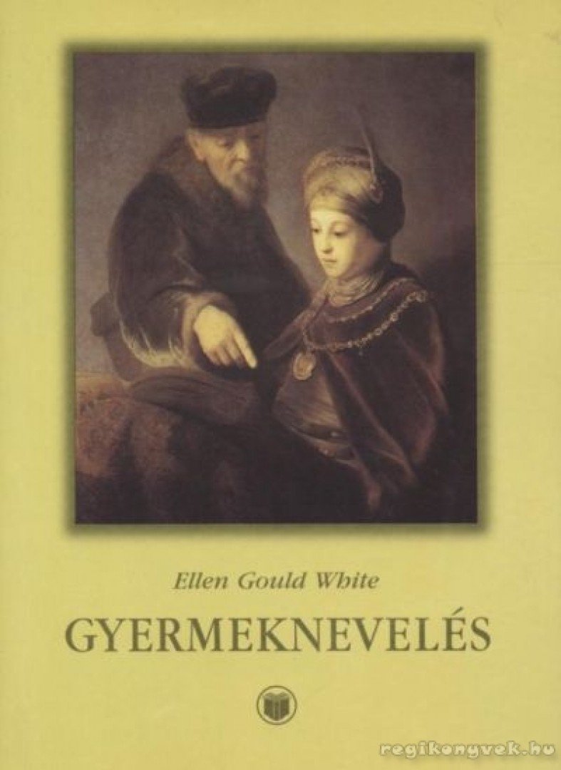 E.G. White - Gyermeknevelés [antikvár]