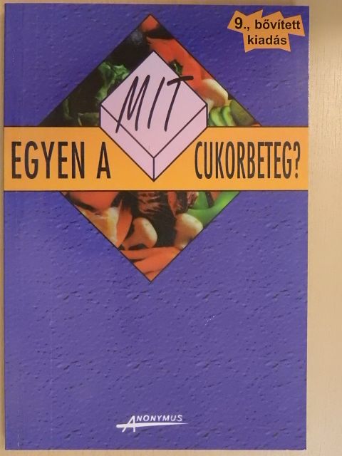 Dr. Gaál Zsolt - Mit egyen a cukorbeteg? [antikvár]