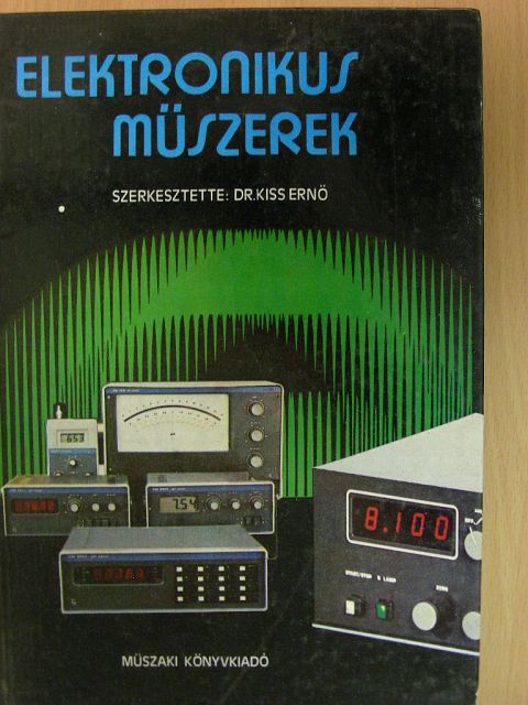 Dr. Horváth Elek - Elektronikus műszerek [antikvár]