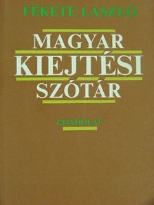 Fekete László - Magyar kiejtési szótár [antikvár]