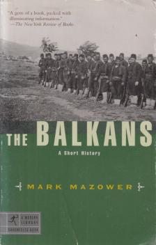 Mark Mazower - The Balkans [antikvár]