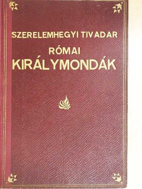 Szerelemhegyi Tivadar - Római királymondák [antikvár]