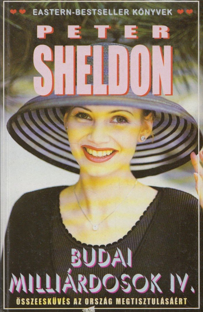 SHELDON, PETER - Budai milliárdosok IV. [antikvár]