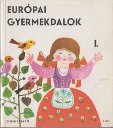 Forrai Katalin - Európai gyermekdalok I-II. [antikvár]