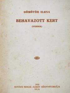 Dömötör Ilona - Behavazott kert [antikvár]