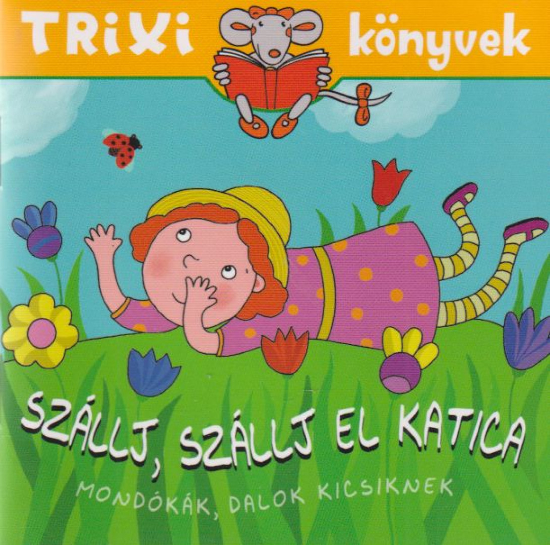Töreky Zsuzsi - Szállj, szállj el katica [antikvár]