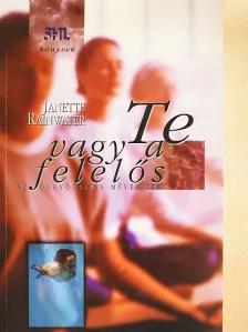 Janette Rainwater - Te vagy a felelős [antikvár]