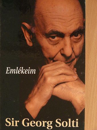 Sir Georg Solti - Emlékeim [antikvár]