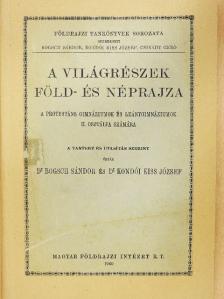 Dr. Bogsch Sándor - A világrészek föld- és néprajza [antikvár]