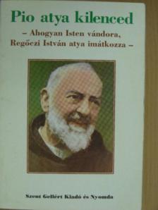 Regőczi István - Pio atya kilenced [antikvár]