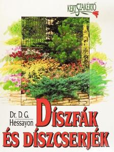 Dr. D. G. Hessayon - Díszfák és díszcserjék [antikvár]