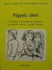 Monoriné Papp Sarolta - Figyelj rám! [antikvár]