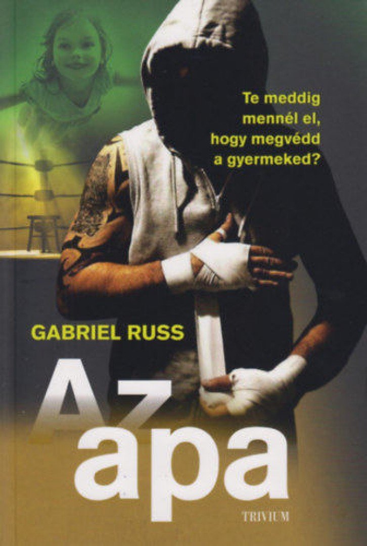Gabriel Russ - Az apa [antikvár]