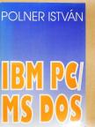 Polner István - IBM PC/MS DOS [antikvár]